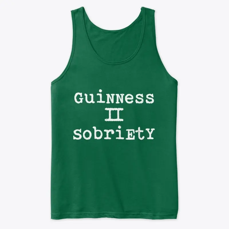 Guiness II Sobriety Tank Top